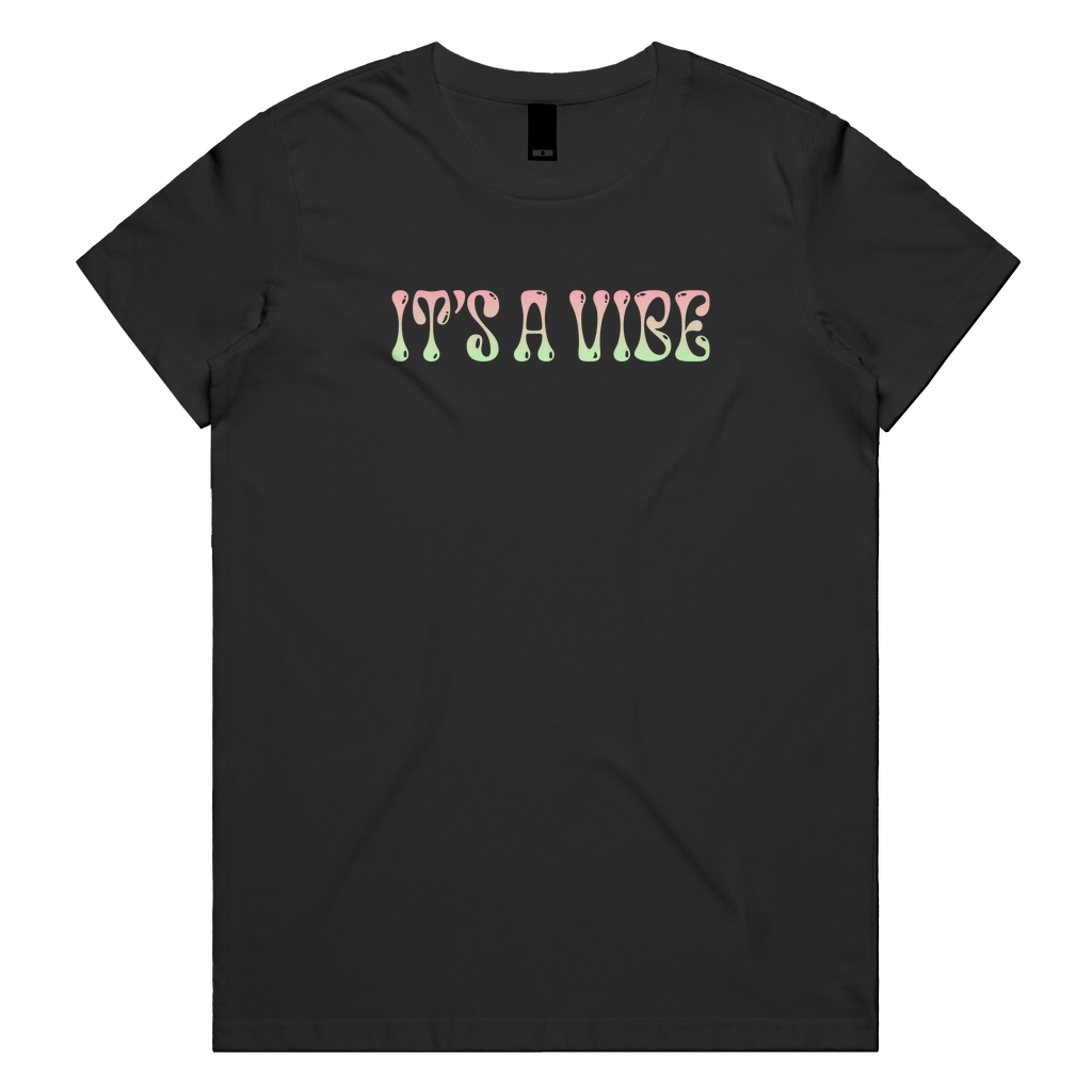 It's a Vibe Womens Tee